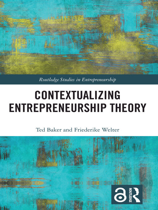 Title details for Contextualizing Entrepreneurship Theory by Ted Baker - Available